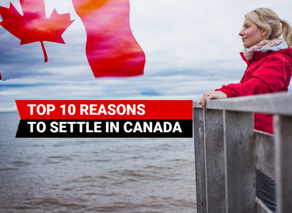 Top 10 Reasons to Settle in Canada