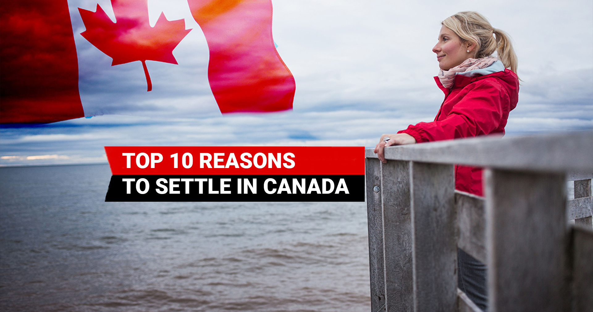 top-10-reasons-to-settle-in-canada-always-immigration